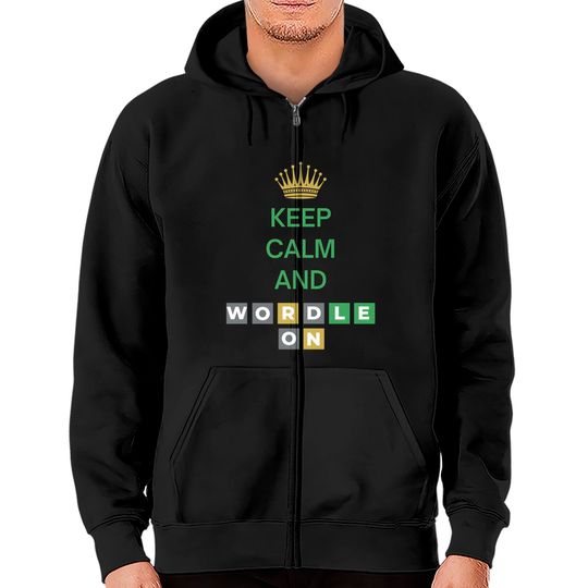 Discover Keep Calm And Wordle On | Wordle Player Gift Ideas Zip Hoodies