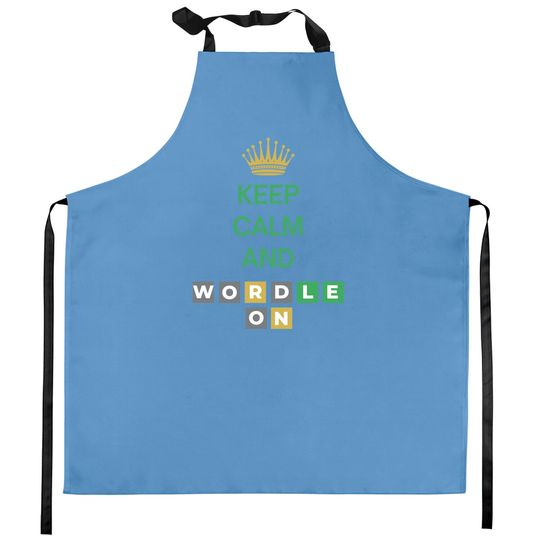 Discover Keep Calm And Wordle On | Wordle Player Gift Ideas Kitchen Aprons