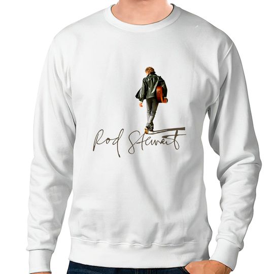 Discover Rock And Pop Star Rod Stewart Signature Sweatshirts, Rod Stewart Shirt Fan Gift, Rod Stewart Gift, Rod Stewart Vintage Shirt