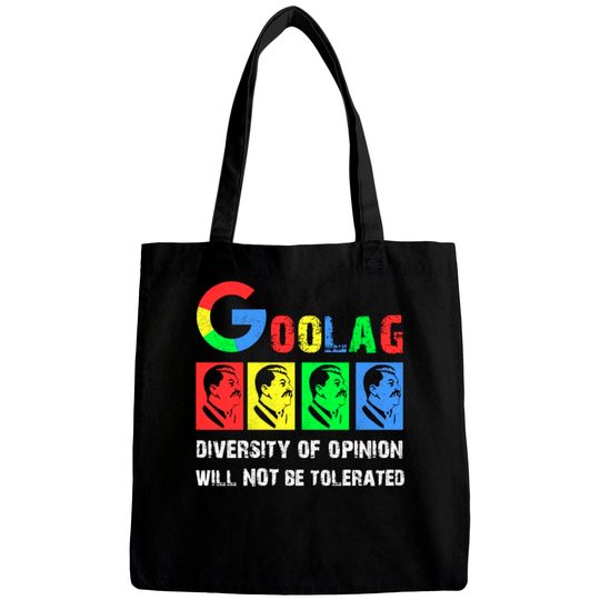 Discover Goolag Diversity Of Opinion Will NOT Be Tolerated Bags