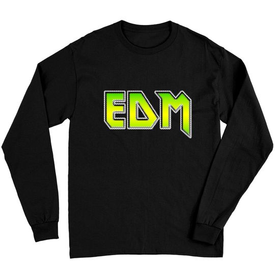 Discover Electronic Dance Music EDM Long Sleeves
