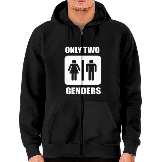 Discover Only Two Genders Zip Hoodies