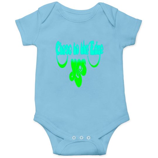 Discover Yes Close To The Edge Onesies