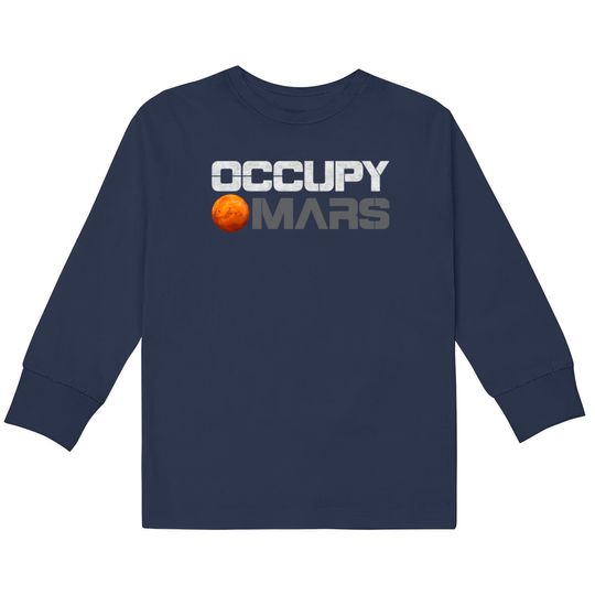 Discover Occupy Mars Shirt  Kids Long Sleeve T-Shirts