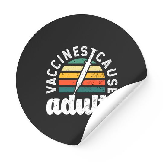 Discover Vaccines cause Adults Pro Vaccination science funn Stickers