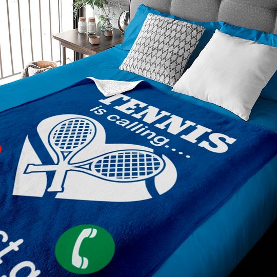 Discover Tennis Is Calling And I Must Go Baby Blankets