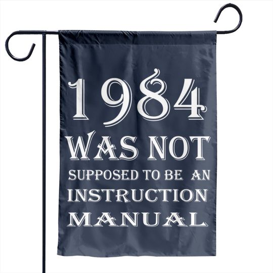 Discover 1984 Was Not Supposed To Be An Instruction Manual