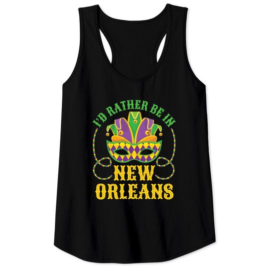 Discover I'd Rather Be In New Orleans Mardi Gras