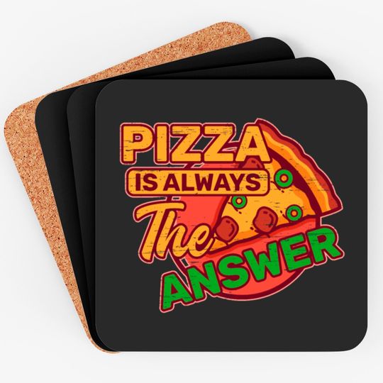 Discover Pizza is Always the Answer Pepperoni Snack Tomato Coasters