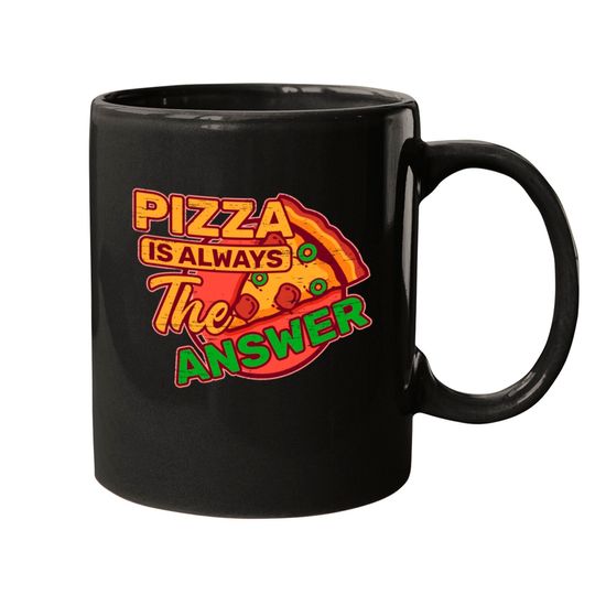 Discover Pizza is Always the Answer Pepperoni Snack Tomato Mugs