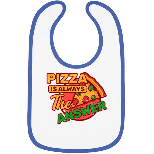 Discover Pizza is Always the Answer Pepperoni Snack Tomato Bibs
