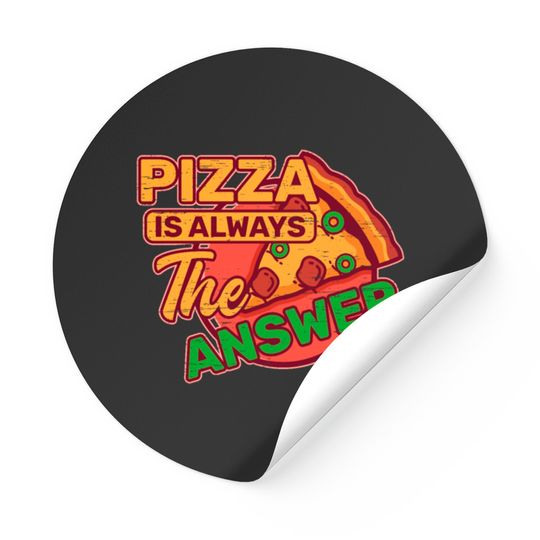 Discover Pizza is Always the Answer Pepperoni Snack Tomato Stickers