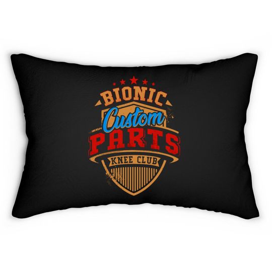 Discover Knee Replacement Bionic Knee Club Custom Parts Lumbar Pillows