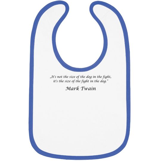 Discover „It's not the size of the dog in the fight, it's t Bibs