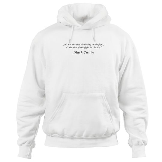 Discover „It's not the size of the dog in the fight, it's t Hoodies