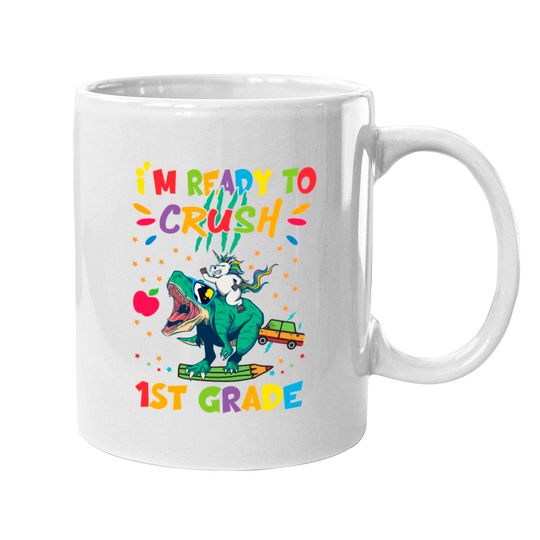 Discover I'm Ready To Crush First Grade Mugs