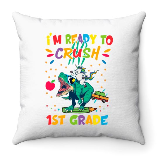 Discover I'm Ready To Crush First Grade Throw Pillows