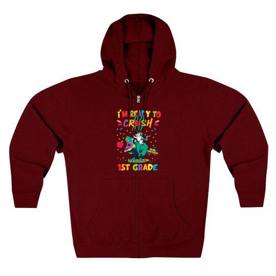 Discover I'm Ready To Crush First Grade Zip Hoodies
