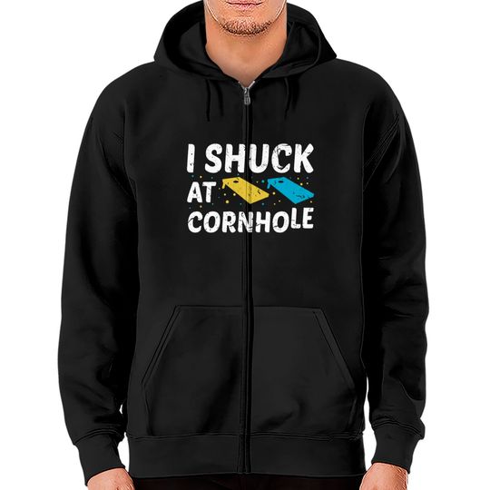Discover I Shuck At Cornhole Zip Hoodies