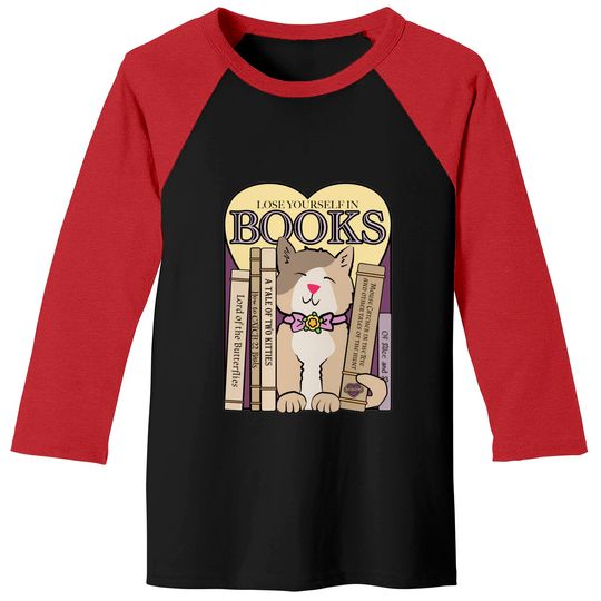 Discover Lose Yourself in Books - Library - Baseball Tees