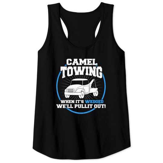 Discover Camel Towing Funny Adult Humor Rude Tank Tops