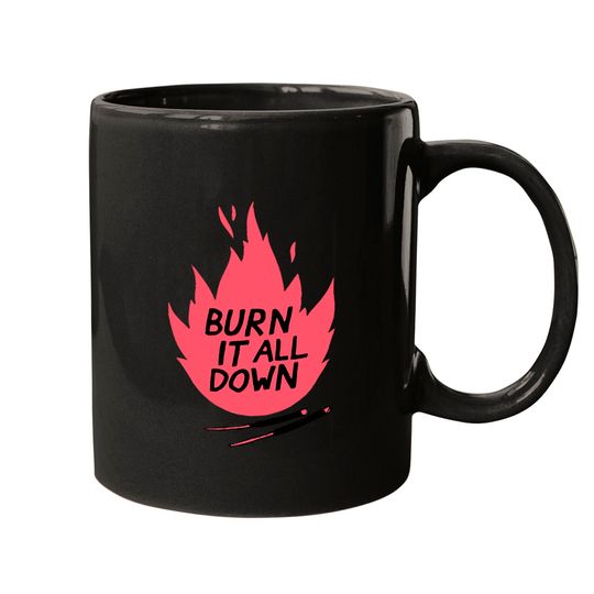 Discover burn it all down -- Mugs
