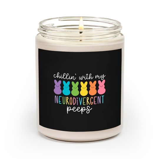 Discover Chillin With My Neurodivergent Peeps Scented Candles, Special Education Scented Candle, Autism Scented Candle, Awareness Day Scented Candle, Autism Mom Scented Candle, Autistic Scented Candle