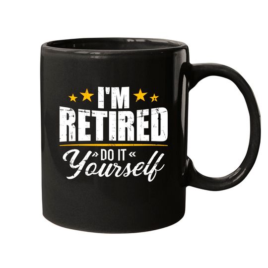 Discover I'm retired do it yourself Mugs