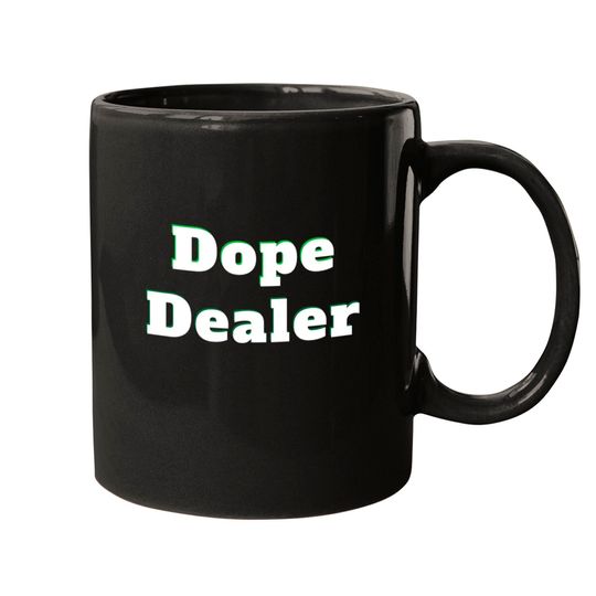 Discover Dope Dealer Mugs