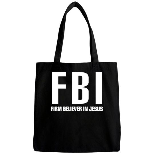 Discover FBI Firm Believer In Jesus patriotic police Bags