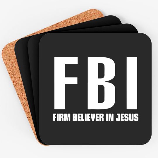 Discover FBI Firm Believer In Jesus patriotic police Coasters