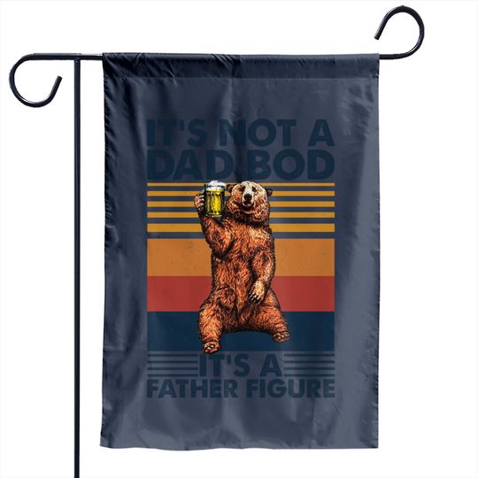 Discover It's Not A Dad Bod It's A Father Figure Garden Flags, Father's Day Garden Flags, Father's Day Gift, Funny Father's Day Garden Flags