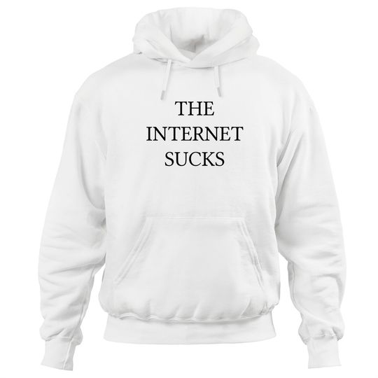 Discover THE INTERNET SUCKS - The Internet Sucks - Hoodies
