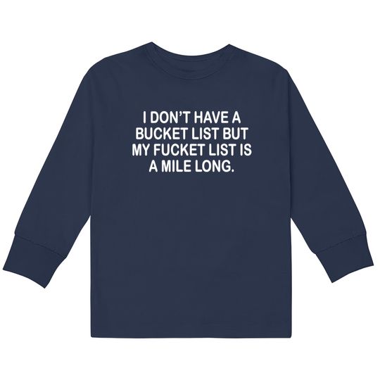 Discover BUCKET LIST  Kids Long Sleeve T-Shirts