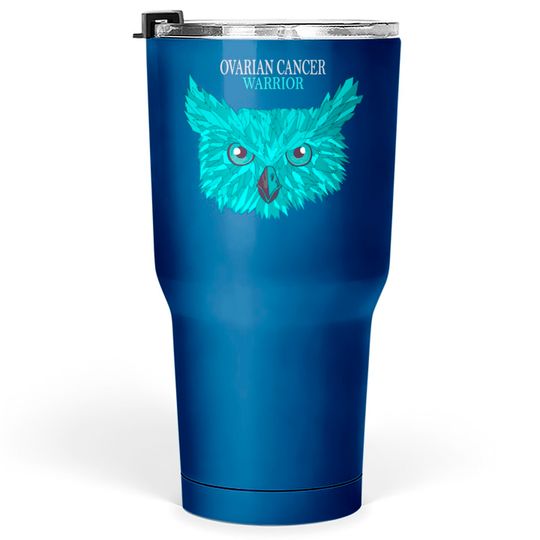 Discover Ovarian Cancer Warrior Teal Ribbon Tumblers 30 oz