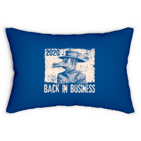 Discover 2020 Back In Business Medieval Plague Doctor Top Lumbar Pillows