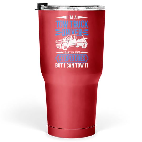 Discover Tow Trucker Tow Truck Driver Gift - Tow Truck - Tumblers 30 oz