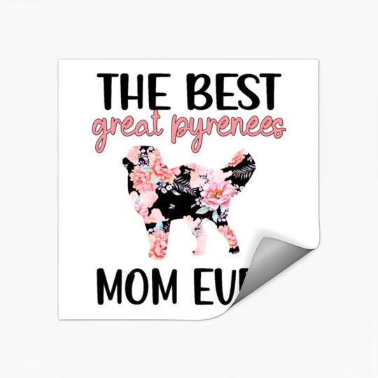 Discover Great Pyrenees Mom Dog Lover Great Pyrenees Mama Stickers