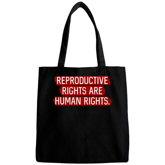 Discover Red: Reproductive rights are human rights. - Reproductive Rights - Bags