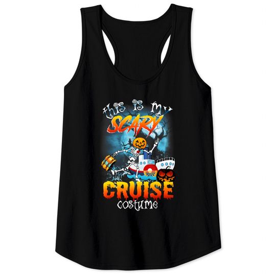 Discover Halloween this is my scary cruise costume Tank Tops