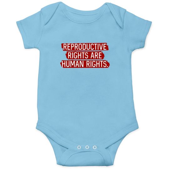 Discover Red: Reproductive rights are human rights. - Reproductive Rights - Onesies