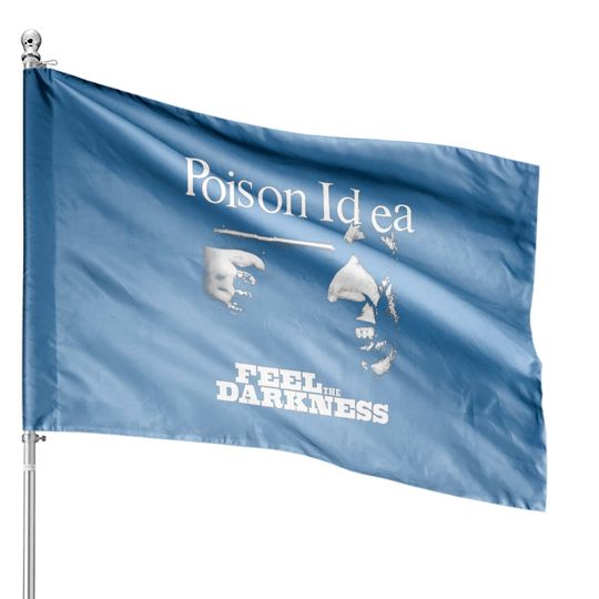 Discover Poison Idea Feel The Darkness House Flag House Flags