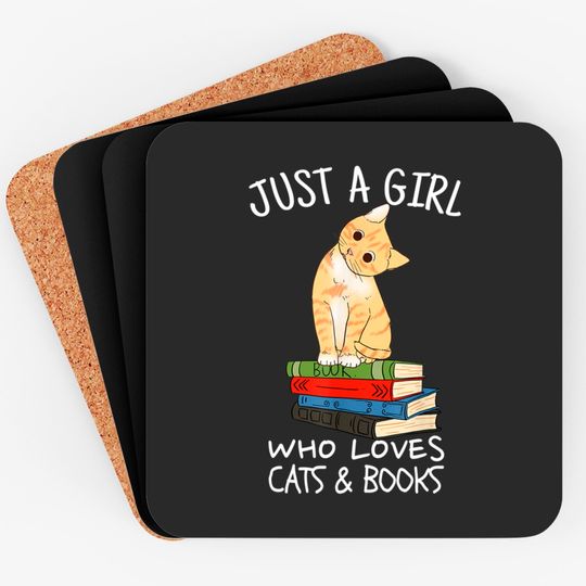 Discover Just A Girl Who Loves Books And Cats - Funny Reading Coasters