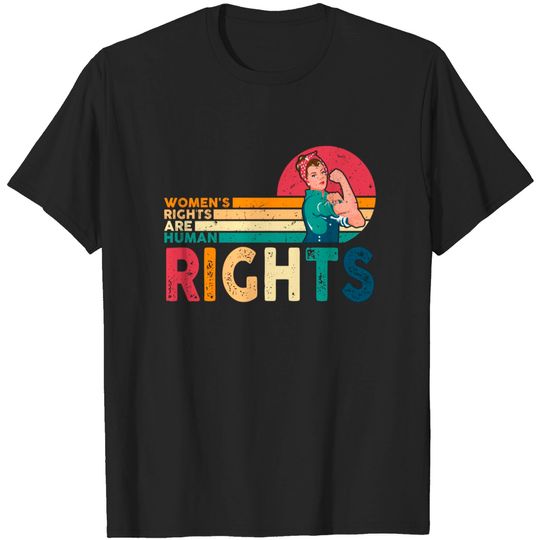 Discover Women's Rights Are Human Rights Feminist Feminism T-Shirts