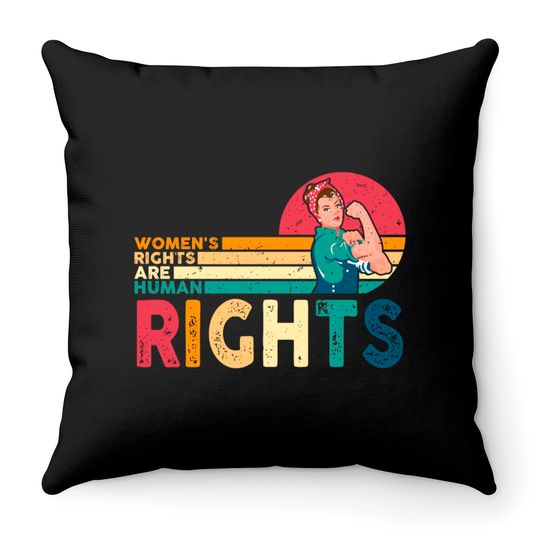 Discover Women's Rights Are Human Rights Feminist Feminism Throw Pillows