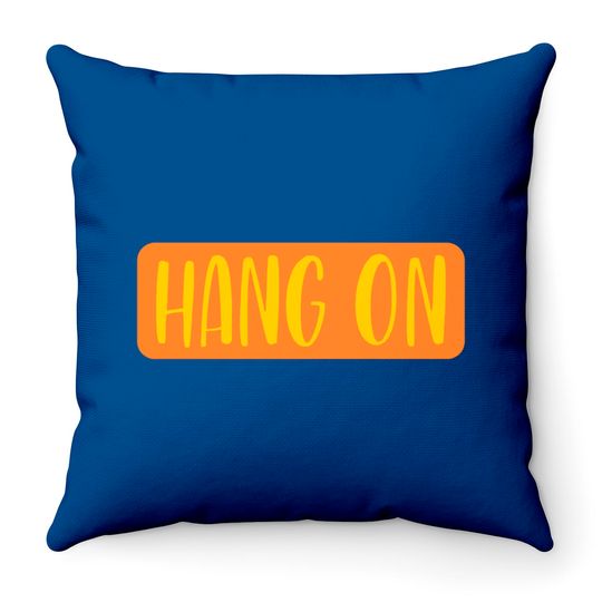 Discover Hang On Throw Pillows