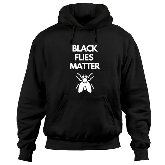 Discover Black Flies Matter Annoying Insects Camping Hoodies