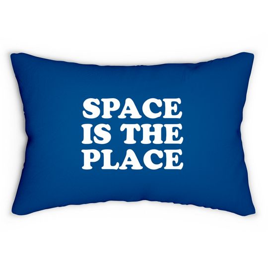 Discover SPACE IS THE PLACE Lumbar Pillows