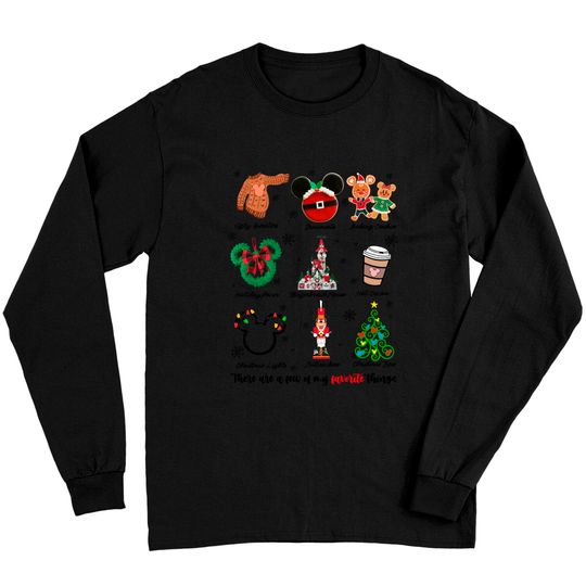 Discover There Are A Few Of My Favorite Things Christmas Long Sleeves, Disney Favorite Things Christmas Long Sleeves