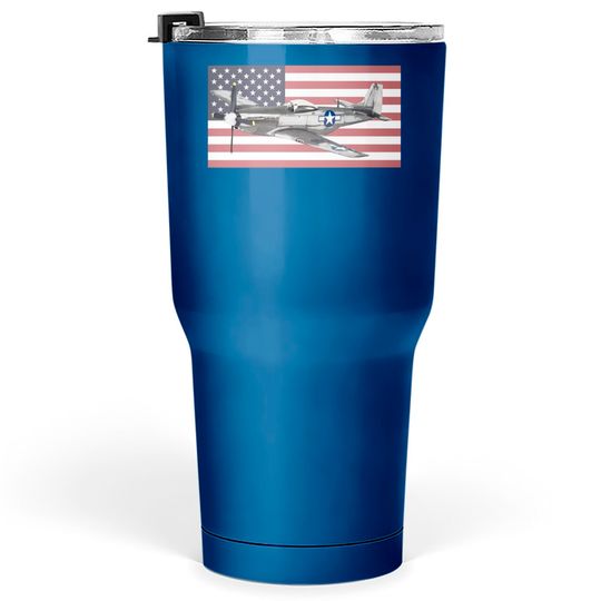 Discover P-51 Mustang USAF USAAF WW2 WWII Fighter Plane Aircraft - P 51 Mustang - Tumblers 30 oz